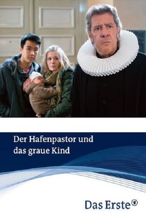 Der Hafenpastor und das graue Kind's poster