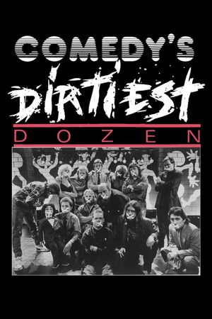 Comedy's Dirtiest Dozen's poster
