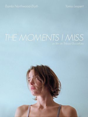 The Moments I Miss's poster