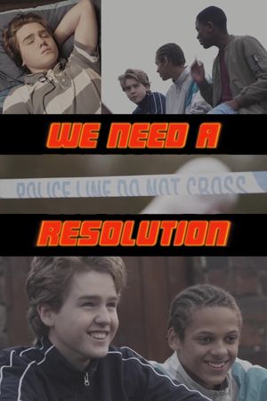 We Need a Resolution's poster