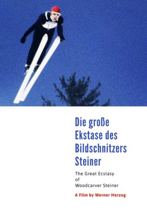 The Great Ecstasy of Woodcarver Steiner's poster