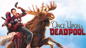 Once Upon a Deadpool's poster