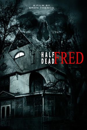 Half Dead Fred's poster
