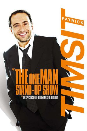 Patrick Timsit - The One Man Stand-Up Show's poster