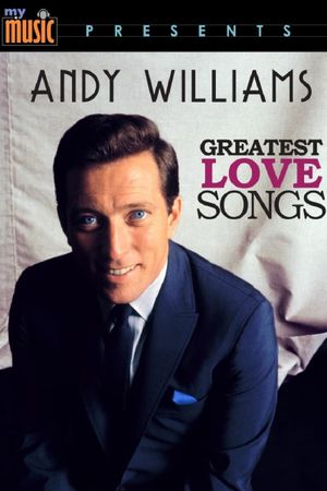 Andy Williams: Greatest Love Songs's poster image