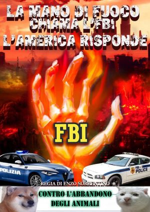 La mano di fuoco chiama l'FBI, l'America risponde's poster