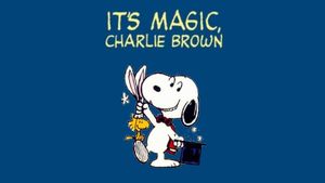 It's Magic, Charlie Brown's poster