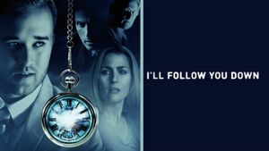 I'll Follow You Down's poster