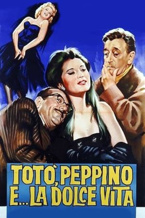 Totò, Peppino e... la dolce vita's poster