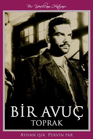 Bir avuç toprak's poster