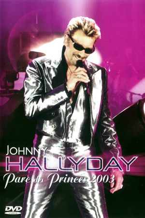 Johnny Hallyday - Parc des Princes 2003's poster image