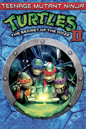 Teenage Mutant Ninja Turtles II: The Secret of the Ooze's poster