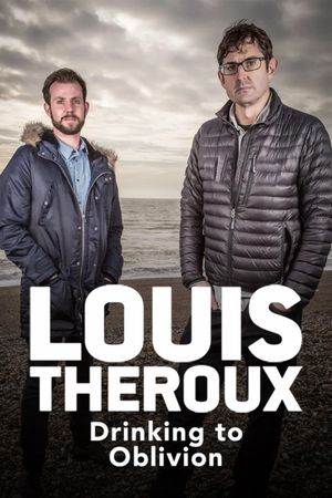 Louis Theroux: Drinking to Oblivion's poster