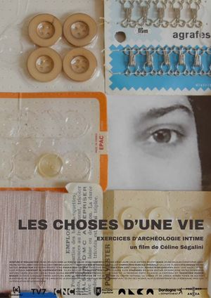 Les choses d'une vie, exercices d'archéologie intime's poster