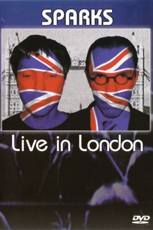 Sparks - Live in London's poster
