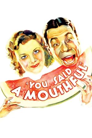 You Said a Mouthful's poster
