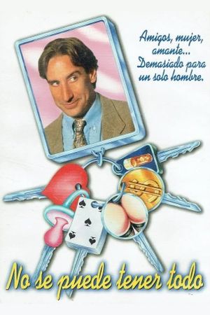 No se puede tener todo's poster