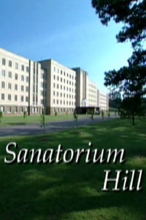 Sanatorium Hill's poster