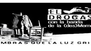 El Drogas y La (des)MemoriaBand's poster