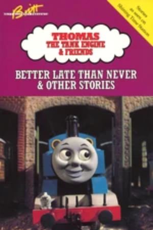 Thomas & Friends: Better Late Than Never's poster