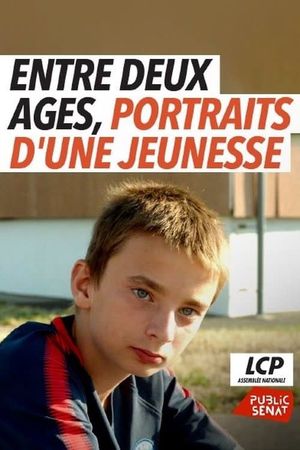 Entre deux âges, portraits d'une jeunesse's poster