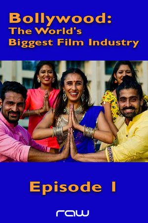 Bollywood: The World's Biggest Film Industry - Episode 1's poster
