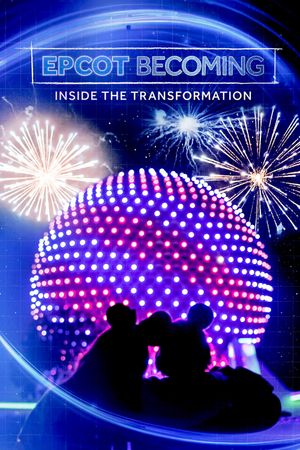 EPCOT Becoming's poster