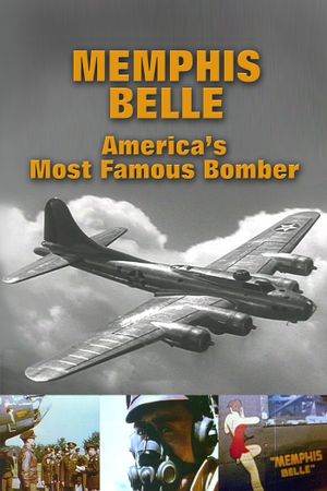 Memphis Belle: America's Most Famous Bomber's poster
