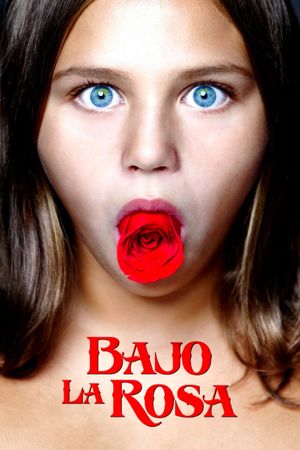 Bajo la Rosa's poster