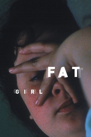 Fat Girl's poster