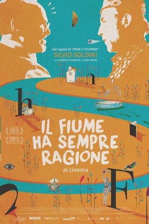 Il fiume ha sempre ragione's poster