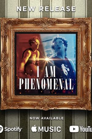 I Am Phenomenal's poster