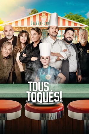 Tous toqués !'s poster