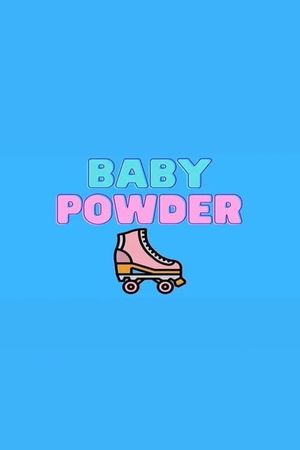 Baby Powder's poster