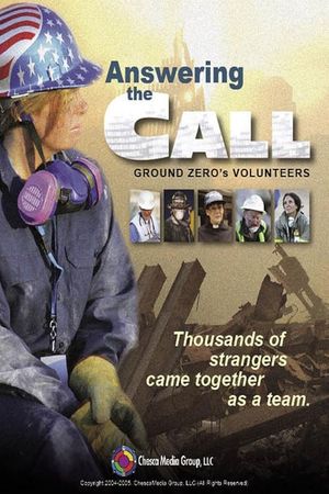 Answering the Call: Ground Zero's Volunteers's poster