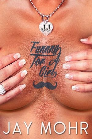 Jay Mohr: Funny for a Girl's poster