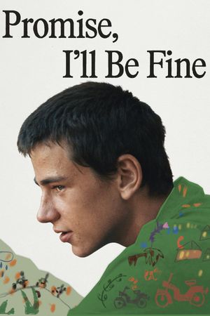 Promise I'll Be Fine's poster