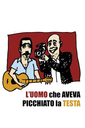 L'uomo che aveva picchiato la testa's poster