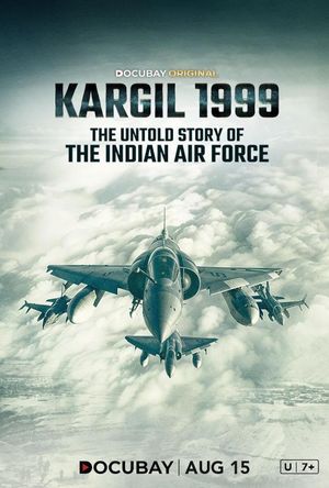 Kargil 1999- The Untold Story of the Indian Air Force's poster