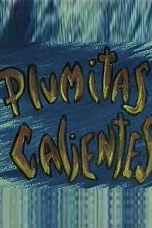 Plumitas calientes's poster