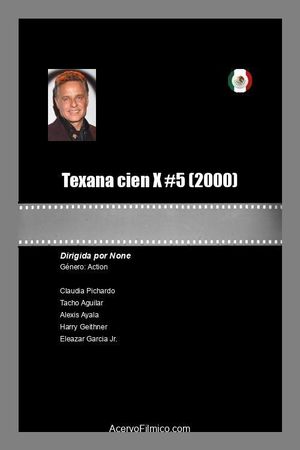 Texana cien X #5's poster