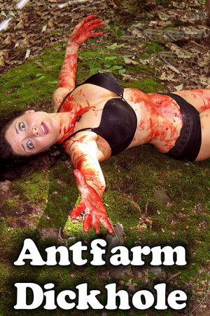 Antfarm Dickhole's poster
