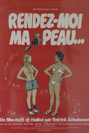 Rendez-moi ma peau...'s poster