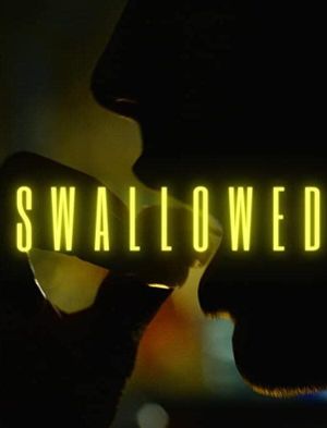 Swallowed's poster