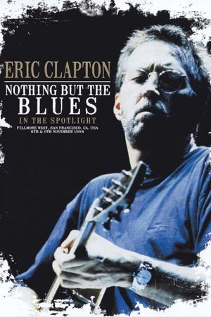 Eric Clapton: Nothing But the Blues's poster