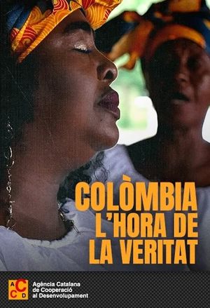 Colòmbia. L’hora de la veritat's poster