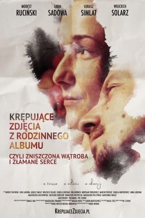 Krepujace zdjecia z rodzinnego albumu, czyli zniszczona watroba i zlamane serce's poster