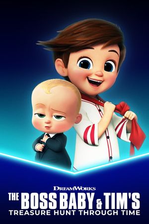 The Boss Baby and Tim's Treasure Hunt Through Time's poster