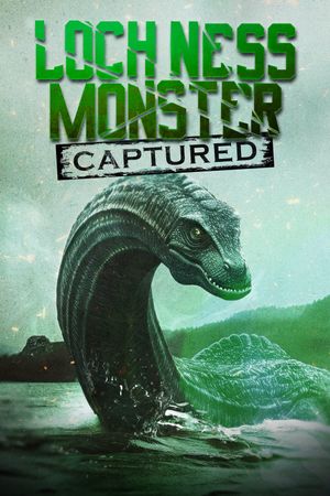 Loch Ness Monster Captured's poster