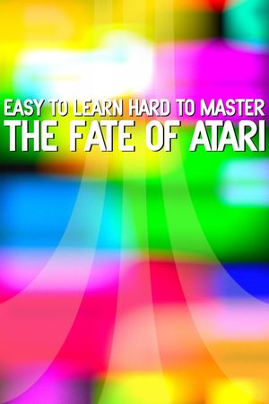 Easy to Learn, Hard to Master: The Fate of Atari's poster